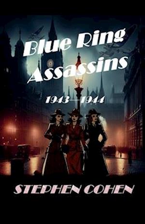 Blue Ring Assassins - 1943 - 1944