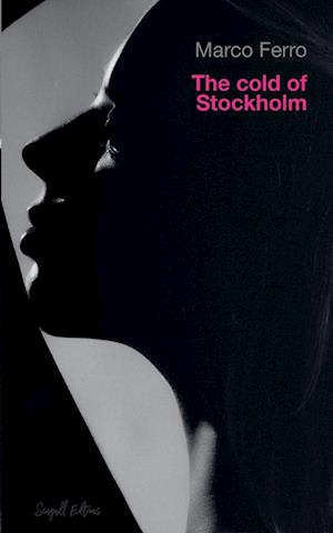 The Cold of Stockholm