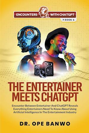 The Entertainer Meets ChatGPT