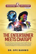 The Entertainer Meets ChatGPT