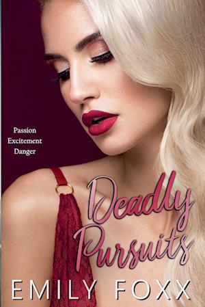 Deadly Pursuits