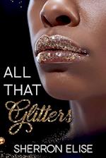 All That Glitters