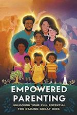 Empowered Parenting