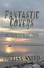 Fantastic Covers and How to Make Them