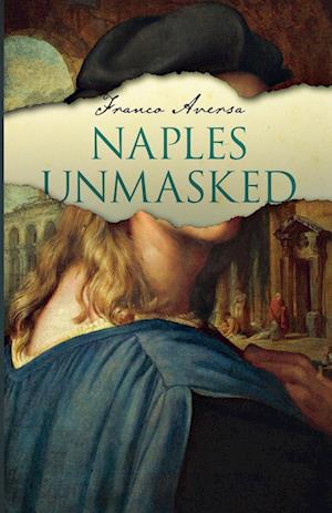 Naples Unmasked