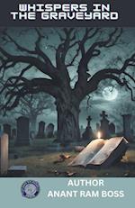 Whispers in the Graveyard