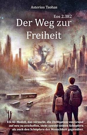 Der Weg zur Freiheit