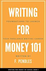 Foundations to Launch Your Freelance Writing Career