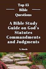 A Bible Study Guide on God's Statutes, Commandments And Judgments