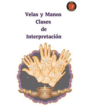 Velas y Manos. Clases  de  Interpretación.