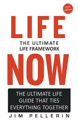 Life Now - The Ultimate Life Framework