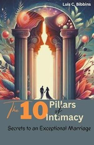 The 10 Pillars of Intimacy