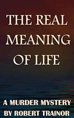 Real Meaning of Life