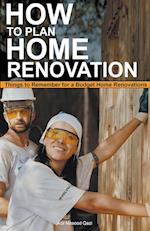 How to Plan Home Renovation
