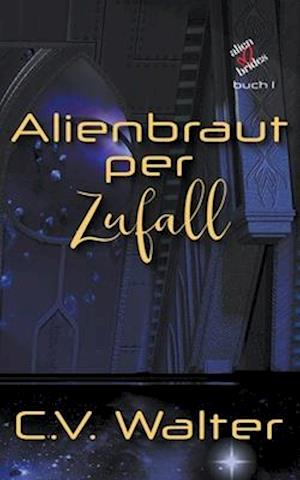 Alienbraut per Zufall