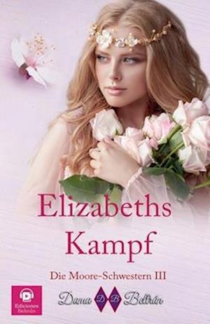 Elizabeths Kampf