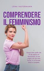 Comprendere il femminismo Scopra tutto quello che c'è da sapere sul femminismo, le sue origini e le sue varie forme, in un formato chiaro e compatto.