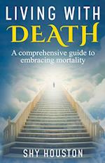LIVING WITH DEATH