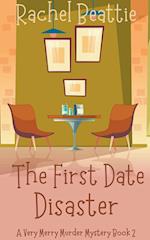 The First Date Disaster