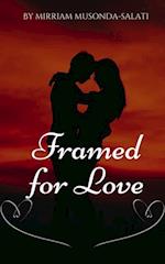 Framed for Love