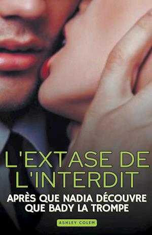 L'extase de l'interdit