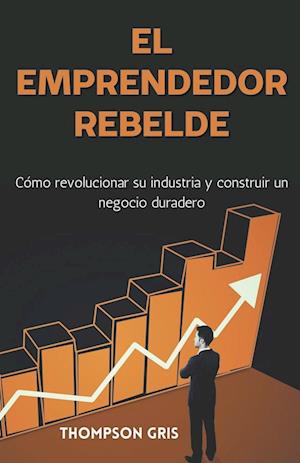 El Emprendedor Rebelde