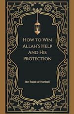 How to Win Allah's Help and His Protection