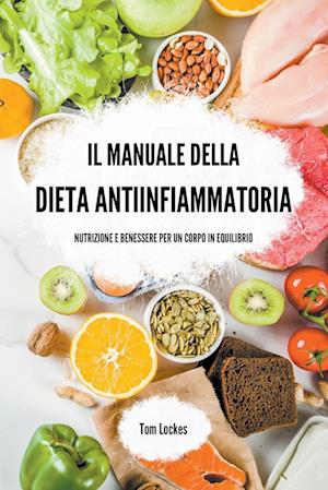 Il manuale della dieta antiinfiammatoria