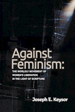 Against Feminism