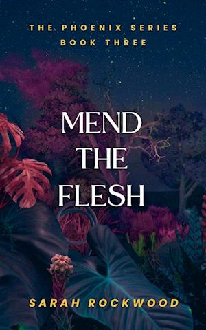 Mend The Flesh