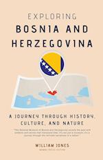 Exploring Bosnia and Herzegovina