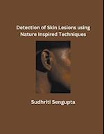 Detection of Skin Lesions using Nature Inspired Techniques
