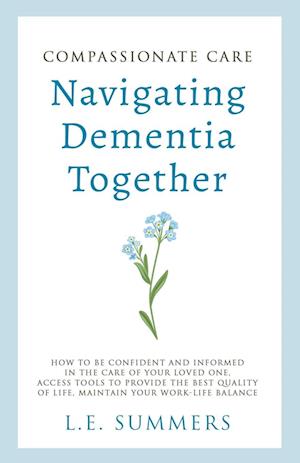 Compassionate Care Navigating Dementia Together