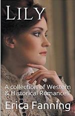 Lily A Collection of Western & Historical Romance