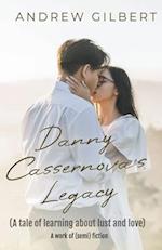 Danny Cassernova's Legacy