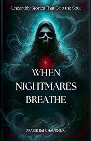 When Nightmares Breathe