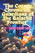 "The Cosmic Chronicles