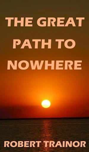 Great Path to Nowhere