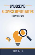 Unlocking Business Opportunities For Students