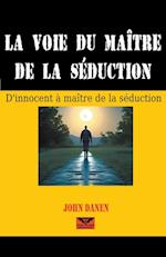 La voie du maître de la séduction