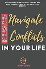 How to Navigate Conflicts in Your Life