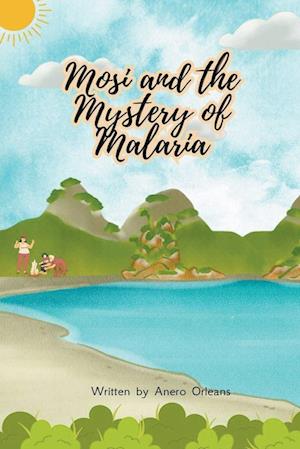 Mosi and the Mystery of Malaria