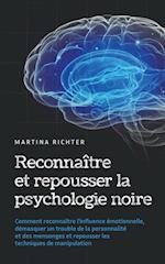 Reconnaître et repousser la psychologie noire