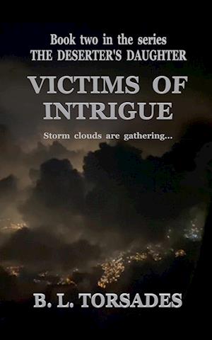 VICTIMS OF INTRIGUE