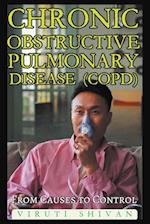 Chronic Obstructive Pulmonary Disease (COPD) - From Causes to Control