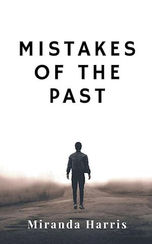 Mistakes of the Past