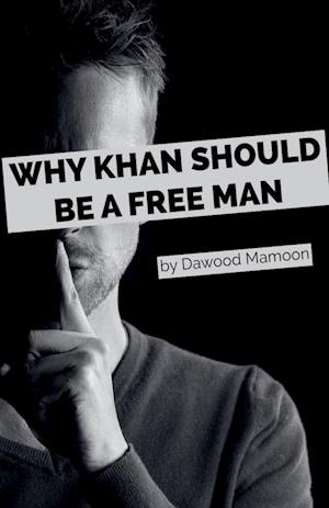 Why Khan Should be a Free Man