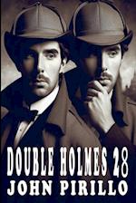 Double Holmes 28