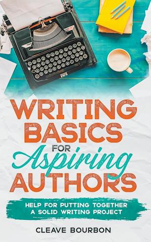 Writing Basics for Aspiring Authors