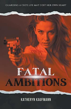 Fatal Ambitions